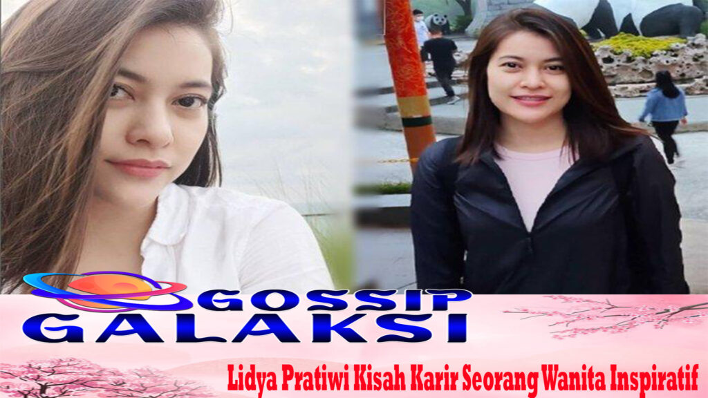 Lidya Pratiwi Kisah Karir Seorang Wanita Inspiratif