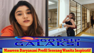 Maureen Daryanani Profil Seorang Wanita Inspiratif