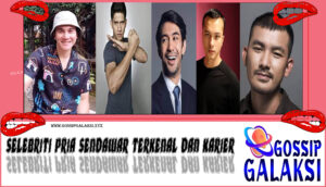 5 Selebriti Pria Sendawar