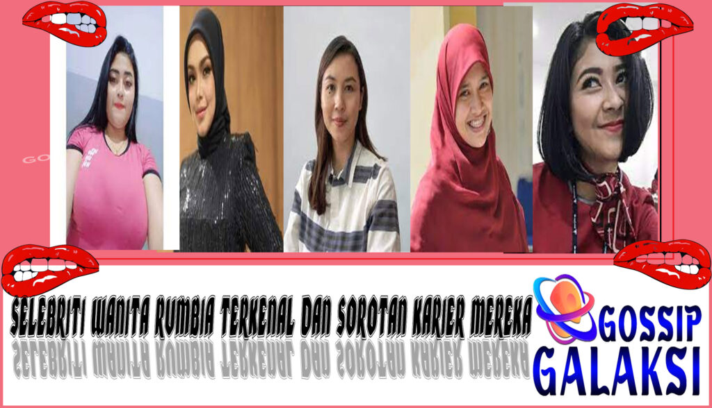 5 Selebriti Wanita Rumbia