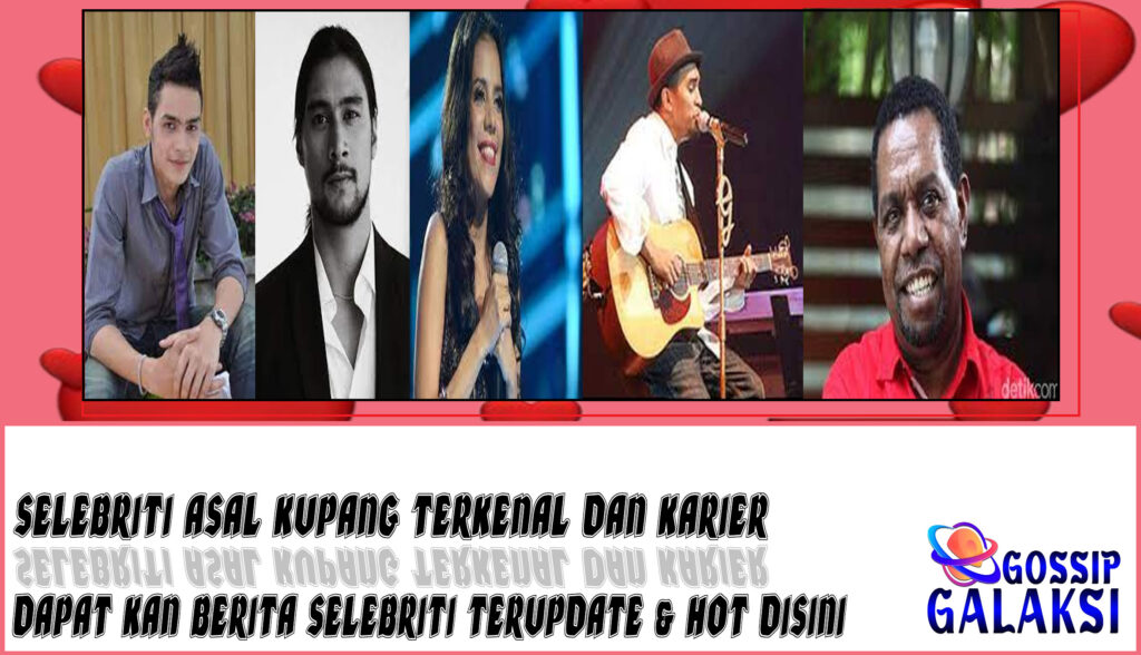 5 Selebriti Asal Kupang