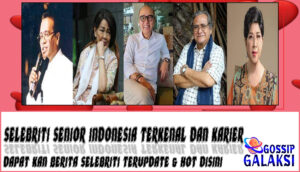 5 Selebriti Senior Indonesia