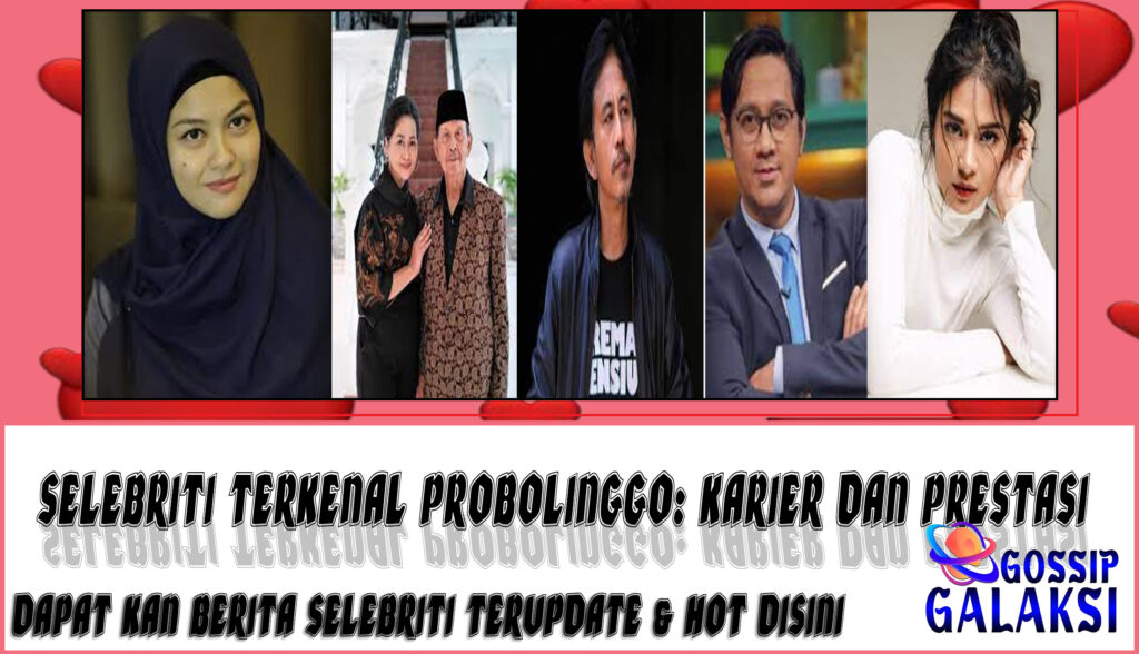 5 Selebriti Terkenal Probolinggo