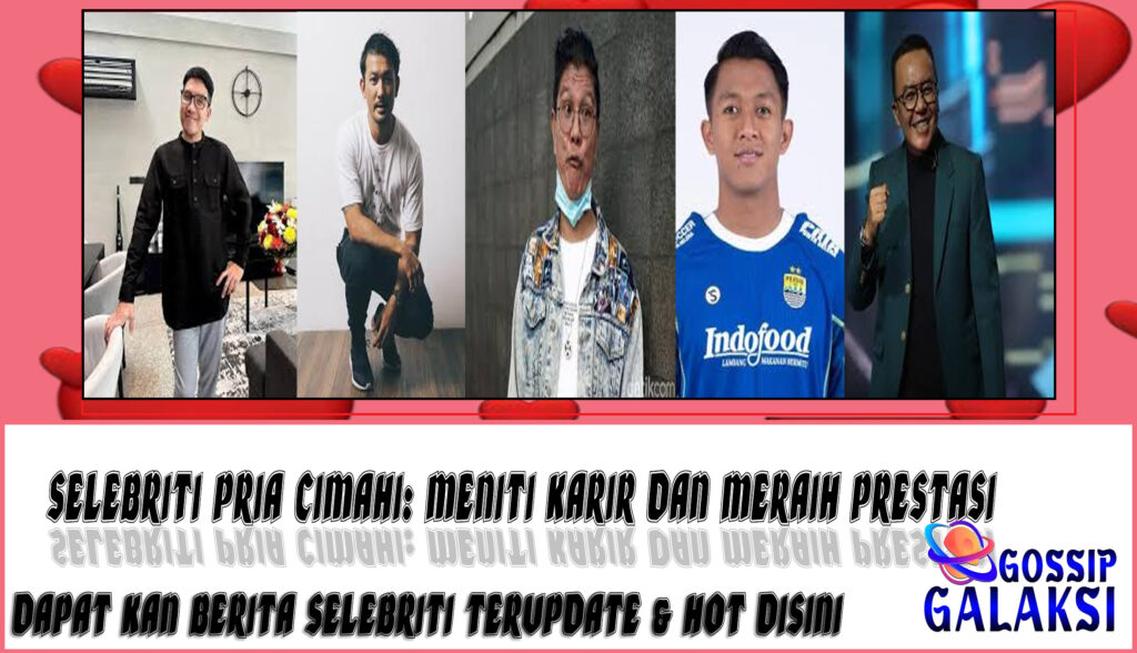 5 Selebriti Pria Cimahi